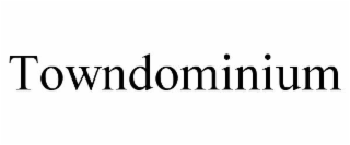 towndominium