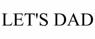 let's dad