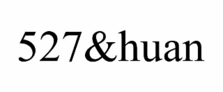 527&huan