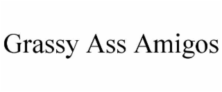 grassy ass amigos