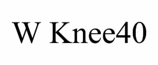 w knee40
