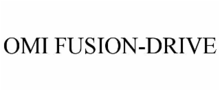 omi fusion-drive
