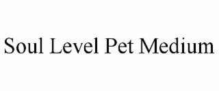 soul level pet medium
