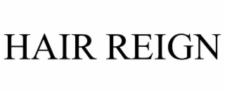 hair reign