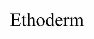 ethoderm