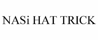 nasi hat trick