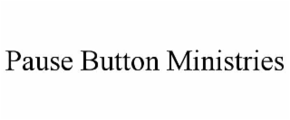 pause button ministries