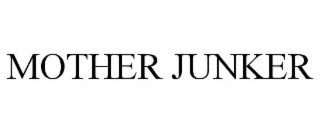 mother junker