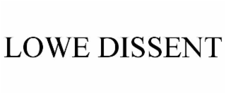 lowe dissent