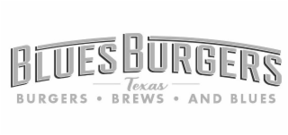 blues burgers texas burgers·brews·and blues