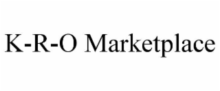 k-r-o marketplace