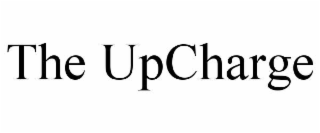 the upcharge