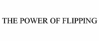 the power of flipping