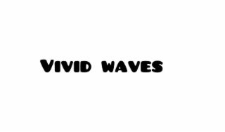 vivid waves