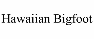 hawaiian bigfoot
