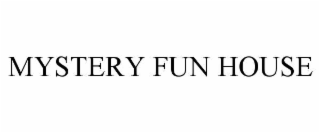 mystery fun house