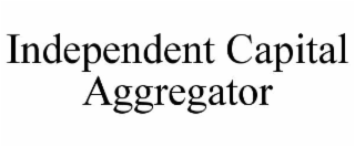 independent capital aggregator