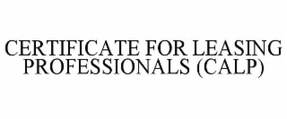 certificate for leasing professionals (calp)