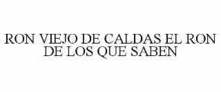 ron viejo de caldas el ron de los que saben
