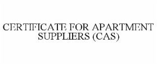 certificate for apartment suppliers (cas)