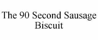 the 90 second sausage biscuit