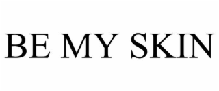be my skin