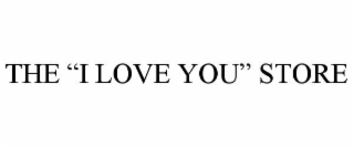 the “i love you” store