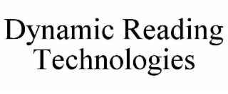 dynamic reading technologies