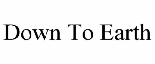 down to earth