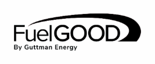 fuelgood by guttman energy