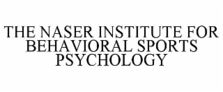 the naser institute for behavioral sports psychology