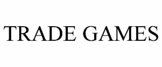 trade games