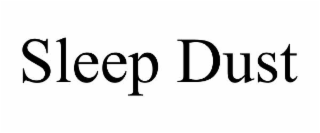 sleep dust