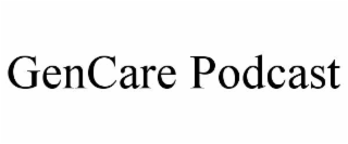 gencare podcast