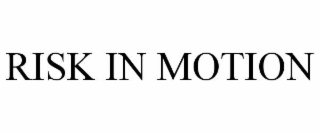 risk in motion