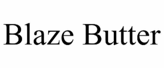 blaze butter