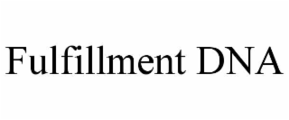 fulfillment dna