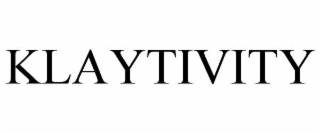 klaytivity