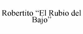 robertito “el rubio del bajo”