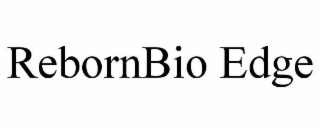 rebornbio edge