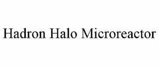 hadron halo microreactor
