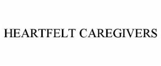 heartfelt caregivers