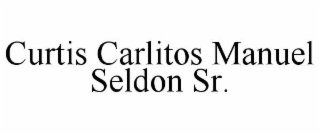 curtis carlitos manuel seldon sr.