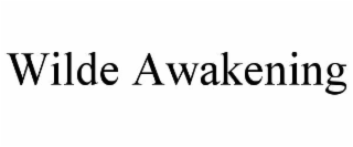 wilde awakening