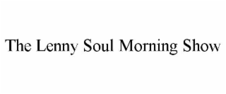 the lenny soul morning show