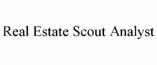 real estate scout analyst