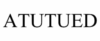 atutued