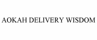 aokah delivery wisdom