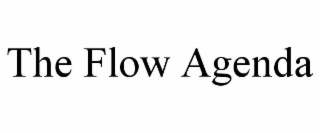the flow agenda