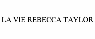 la vie rebecca taylor